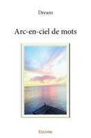 Arc-en-ciel de mots (French Edition) 241436002X Book Cover