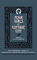 Four Girls at Cottage City (Schomburg Library of Nineteenth-Century Black Women Writers)