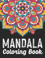 Mandala Coloring Book: An Adult Coloring Book with Fun, Easy, Relaxing, Meditation And Happiness Coloring Pages B08C99874J Book Cover