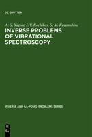 Inverse Problems of Vibrational Spectroscopy (Inverse and III-Posed Problems) 3110363968 Book Cover