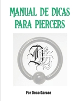 Manual de dicas para Piercers (Portuguese Edition) B0DQD2Z6JT Book Cover