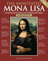 The Annotated Mona Lisa: A Crash Course in Art History from Prehistoric to Post-Modern 0836280059 Book Cover