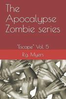 The Apocalypse Zombie Series 1729455751 Book Cover