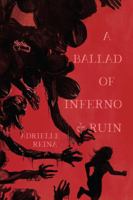 A Ballad of Inferno & Ruin 1964952956 Book Cover