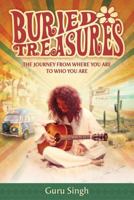 Buried Treasures: The Journey from Where You Are to Who You Are 1497594324 Book Cover