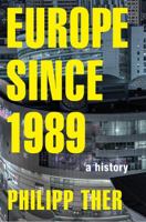 Europe Since 1989: A History 0691181136 Book Cover