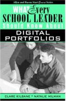 What Every School Leader Should Know About Digital Portfolios 0205389139 Book Cover