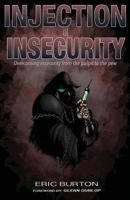 Injection of Insecurity: Overcoming insecurity from the pulpit to the pew 1539875067 Book Cover