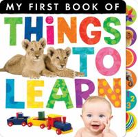 My First Book of Things to Learn 1848956258 Book Cover