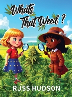 What's That Weed? 0986357170 Book Cover