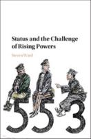 Status and the Challenge of Rising Powers 1316633543 Book Cover