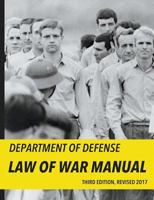 Department of Defense Law of War Manual (2017) 0997878312 Book Cover