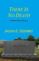 There Is No Death 1530623529 Book Cover