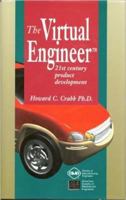 The Virtual Engineer: 21st Century Product Development 0791800660 Book Cover