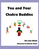 You and Your Chakra Buddies B09M527FMM Book Cover