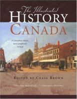 The Illustrated History of Canada 1895555027 Book Cover