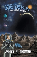 Joe Devlin: In the Moon's Shadow B0BVMBNLBK Book Cover