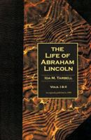 The Life Of Abraham Lincoln 1015498663 Book Cover