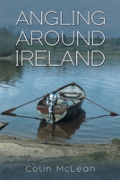 Angling Around Ireland 1528954408 Book Cover