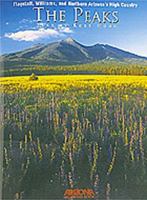 The Peaks: Flagstaff, Williams, and Northern Arizona's High Country 0916179486 Book Cover