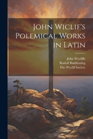 John Wiclif's Polemical works in Latin 1021386103 Book Cover