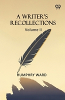 A Writer's Recollections: Volume II 937750922X Book Cover
