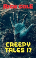 Creepy Tales 17 B0H2N9SXWK Book Cover
