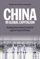 Against Imperialism: Capitalism, the Us China Rivalry, and International Solidarity B0CDB4ZFCV Book Cover