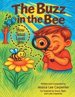 The Buzz in the Bee B0HDHPQVQK Book Cover