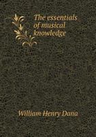 The Essentials of Musical Knowledge 5518684088 Book Cover