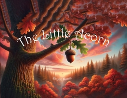 The Little Acorn 1964551552 Book Cover