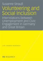 Volunteering and Social Inclusion: Interrelations Between Unemployment and Civic Engagement in Germany and Great Britain 3835070215 Book Cover