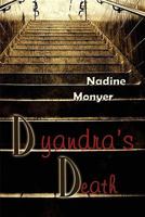 Dyandra's Death 1451240961 Book Cover