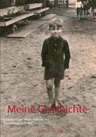 Meine Geschichte: Die Geschichte beginnt wahrscheinlich im Jahre 1944 374487155X Book Cover