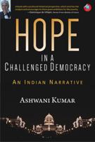 Hope in a Challenged Democracy: An Indian Narrative 8183284949 Book Cover