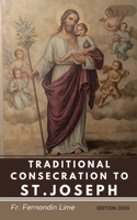Traditional Consecration to St. Joseph B0D3HGNKDN Book Cover