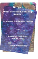 De Quest welke door vele Levens loopt - Roman 2: De Mensheid en de Parallelle Werelden (Kosmologie en Bewoners van het Heelal) (Dutch Edition) B0CNH5CMZB Book Cover