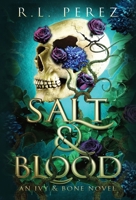 Salt & Blood 1955035695 Book Cover