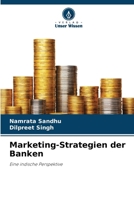 Marketing-Strategien der Banken: Eine indische Perspektive (German Edition) 6207600991 Book Cover