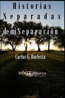 Historias Separadas de mi Separación B08ZB91DW6 Book Cover