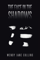 The Face in the Shadows 1665580755 Book Cover