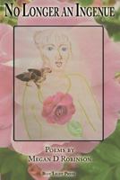 No Longer An Ingenue 1595409548 Book Cover
