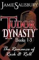 Tudor Dynasty The Romance of Rock n' Roll 1535434465 Book Cover