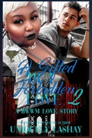 A Gifted but Forbidden Love 2: A BWWM Love Story B08YQM9QBG Book Cover