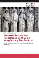 Postulados de las encíclicas mater et magistra y laudato sì 6202138378 Book Cover