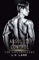 Absolute Control B08GG2DN74 Book Cover