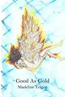 Good As Gold 1733425500 Book Cover