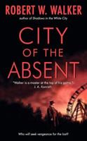 City of the Absent: An Inspector Alastair Ransom Mystery 0060740124 Book Cover