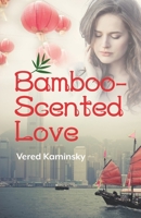 Bamboo-Scented Love B0863TQ39Z Book Cover