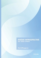 Poésie introspective: Être, Temps et Nature (French Edition) 2414806176 Book Cover